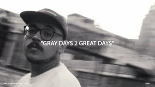 Douglass - GRAY DAYS 2 GREAT DAYS (Official Video)