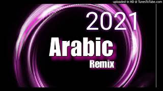 New Arabic Remix| Arabic Remix Song | Arabic Remix 2021