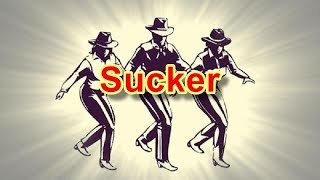 Sucker - Line Dance (Music)