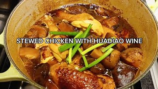 Stewed Chicken with Huadiao Wine||@marisaustria8008