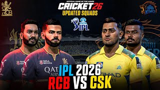 RCB 2026 vs CSK 2026 😍🔥- Updated Squad Matches | Cricket 26