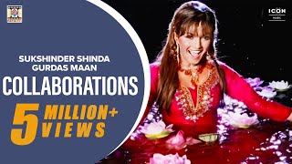 COLLABORATIONS - SUKSHINDER SHINDA, GURDAS MAAN & ABRAR UL HAQ - OFFICIAL VIDEO