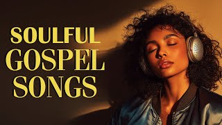 The Most Beautiful and Relaxing Christian Soulful Music | R&B Blues Worship Playlist 3 Hours
