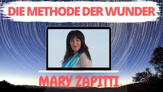 MARY ZAPITI - DIE METHODE DER WUNDER - 4. Gedankenkraft Interview EXPERTS MASTERCLASS  - 07.12.19