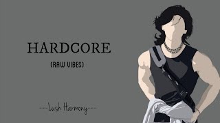 🔥“Hardcore” 🎶🖤 | Original Song 🩷🎧 | Lush Harmony 🥀