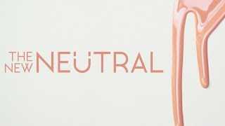 The New Neutral - ORLY Beauty UK