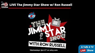 The Jimmy Star Show with Ron Russell - 8-31-2022