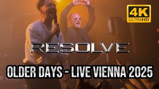 Resolve - Older Days - Live @ Flex Wien ( Vienna - Austria ) 2025 4K