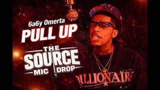 6a6y Omerta | Pull Up (The Source) @everstarstudios