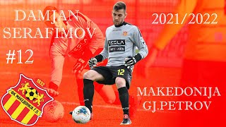 DAMJAN SERAFIMOV #12 ►GK ►MAKEDONIJA GJORCHE PETROV  ► HIGHLIGHTS