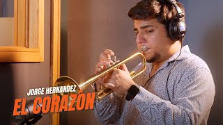 El Corazón (Original Composition by Jorge Hernandez)