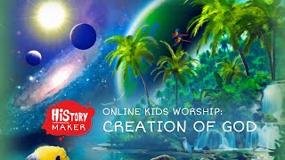 Online Kids Worship | Creation of God