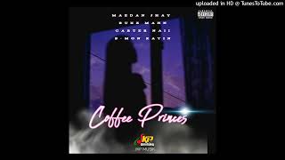 Coffee Princess (2026) - Maedan Jhay x Ruxz Mahn x Carter Naii x S-Mon Kayin (JKP MUSIK)