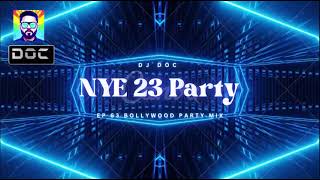 EP 63 DJ Doc Podcast | Year End Mix | Nonstop | Bollywood Punjabi English  | NYE  2023 Party Mix