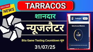 #jaalifestyle 🔥 TARRACOS न्यूजलेटर | Bita Testing Count down शुरु |