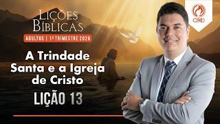 Sunday School Lesson 13, 1st Quarter of 2026, Resources for the Sunday School Program, Murilo Ale...