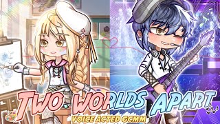 TWO WORLDS APART🎸🎨 [GCMM] | Gacha Club Mini Movie (Voice Acted)