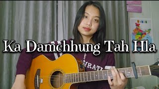 Ka Damchhung Tah Hla (K.Hminga)(Fingerstyle guitar)