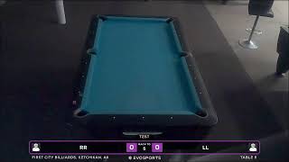 RR vs LL - FIRST CITY BILLIARDS - TABLE 5 | EvoSports