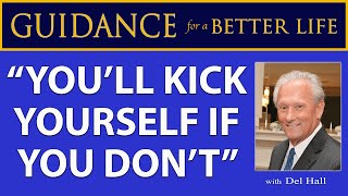 "You'll Kick Yourself If You Don't"