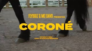 FLYBOIZ Ft. @mcdavotv  - CORONÉ (Video Oficial)