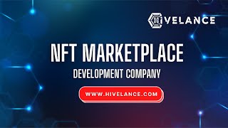 NFT Marketplace Development Company | Create Your Own NFT Marketplace - Hivelance