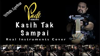Kasih Tak Sampai - Padi - Instruments Cover - No Vocal - Minus one - Karaoke with Lyrics