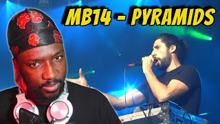 MB14 - PYRAMIDS LIVE REACTION