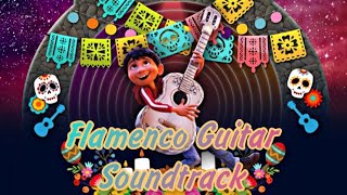 Coco - Flamenco Guitar Soundtrack 🎶🌹