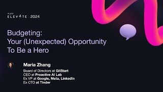 Maria Zhang - Budgeting: Your (Unexpected) Opportunity To Be a Hero