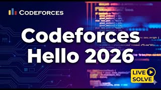 Codeforces Hello 2026 Live Solve | Rank 3094 (4/11 Solved)