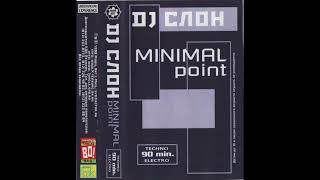 DJ Slon - Minimal Point (1999)