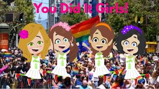 You Did It Girls! (Music Video For Pride Month And First Day Of June) (LATE)
