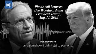 Trump tells Bob Woodward on a phone call that he's always been fair
