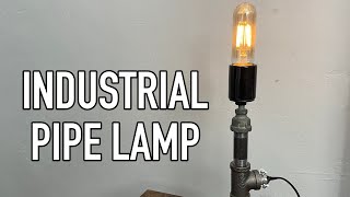 DIY Edison Bulb Industrial Pipe Desk Lamp - No Special Tools or Parts Required