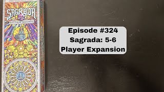 Episode #324: Sagrada 5-6 Player Expansion - Floodgate (2018)