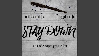 Stay Down (feat. Solar B) (Eddie Paper Remix)