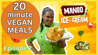 Veganuary - Eat Good - Episode 2 ---- 20 Minute Vegan Meals EVERYONE should Know