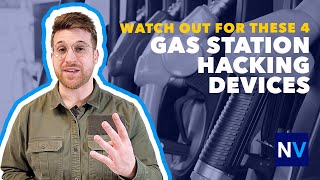 Watch Out for These 4 Gas Station Hacking Devices