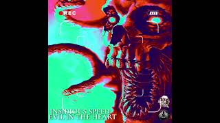Insidious Speed - Evil in the Heart (Full Ep Stream)