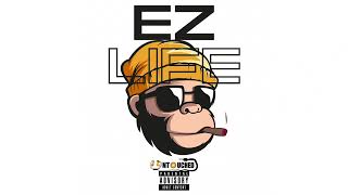 EZ Life (freestyle) - Be EZ