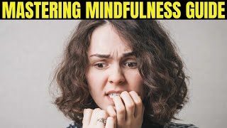 Mastering Mindfulness Your Stress Relief Guide