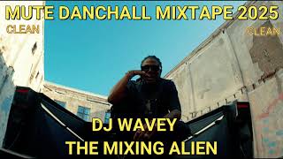 MUTE DANCEHALL MIXTAPE 2025 {CLEAN} MASICKA,JAMAL,VYBZ KARTEL,LYRII,SQUASH,CHRONIC LAW ETC