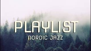 [Playlist] 🌲 Deep Forests of Northern Europe, Warmth Blossoming in the Cold Air | #NordicJazz