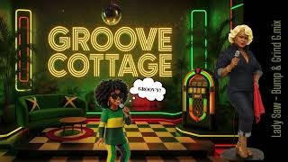 Lady Saw - Bump & Grind (Groove Cottage G mix) | One Love Edition