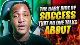The Dark Side Of Success