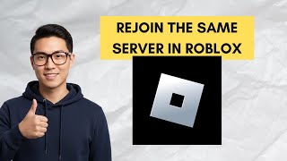 How To Rejoin The Same Server In Roblox (Quick and Easy)