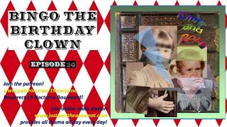 Bingo the Birthday Clown, episode 14