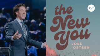 The New You | Joel Osteen