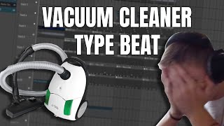 Vaccum Cleaner Type Beat